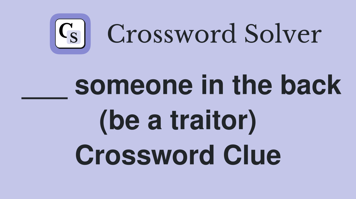 traitor 5 letter word crossword clue